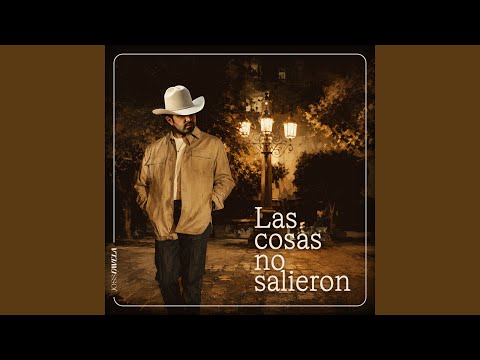 Las Cosas No Salieron