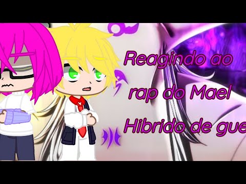 ↘7 Sins + Elizabeth reacting to Mael's rap|War Hybrid|Leh-Uchiha|2/3|↙