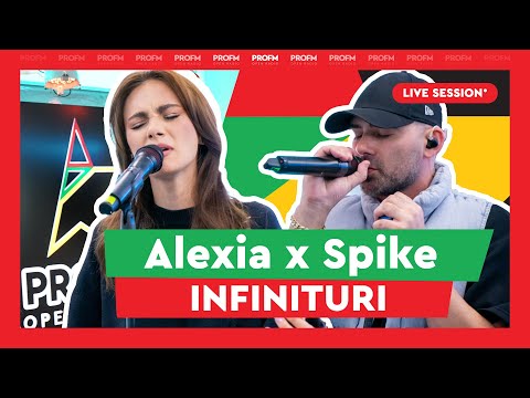 Alexia x Spike - Infinituri | PROFM LIVE SESSION
