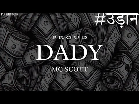 MC SCOTT - PROUD DADY ( OFFICIAL AUDIO SONG ) ( #उड़ान ) @MTV