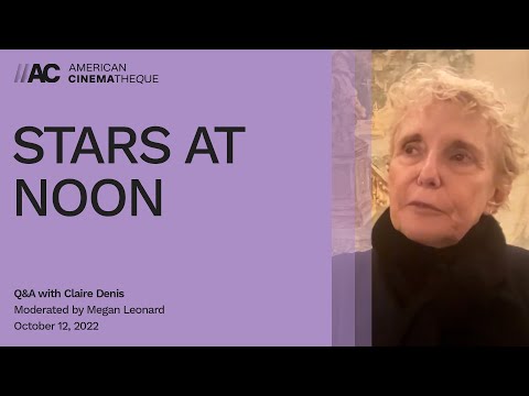 STARS AT NOON | Q&A with Claire Denis
