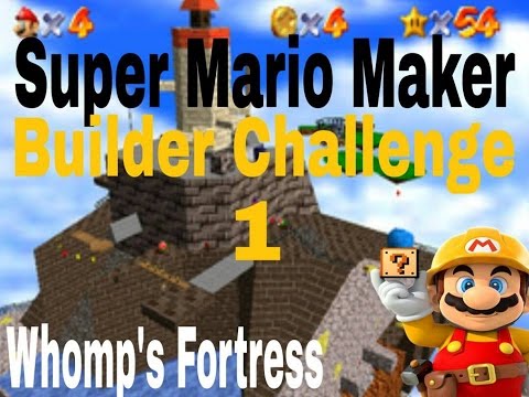 Whomps Fortress -Super Mario Maker Challenge 1