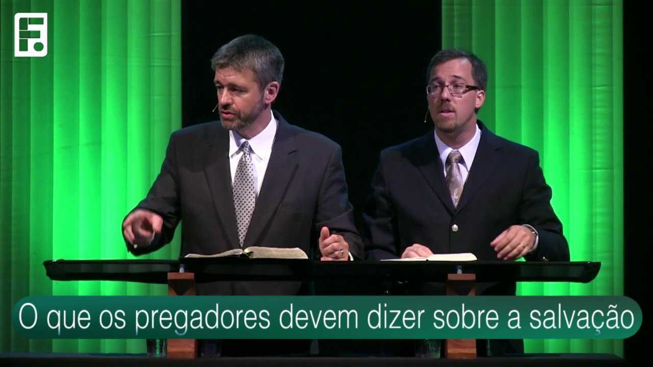 O que os Pregadores Devem Dizer Sobre a Salvação - Paul Washer