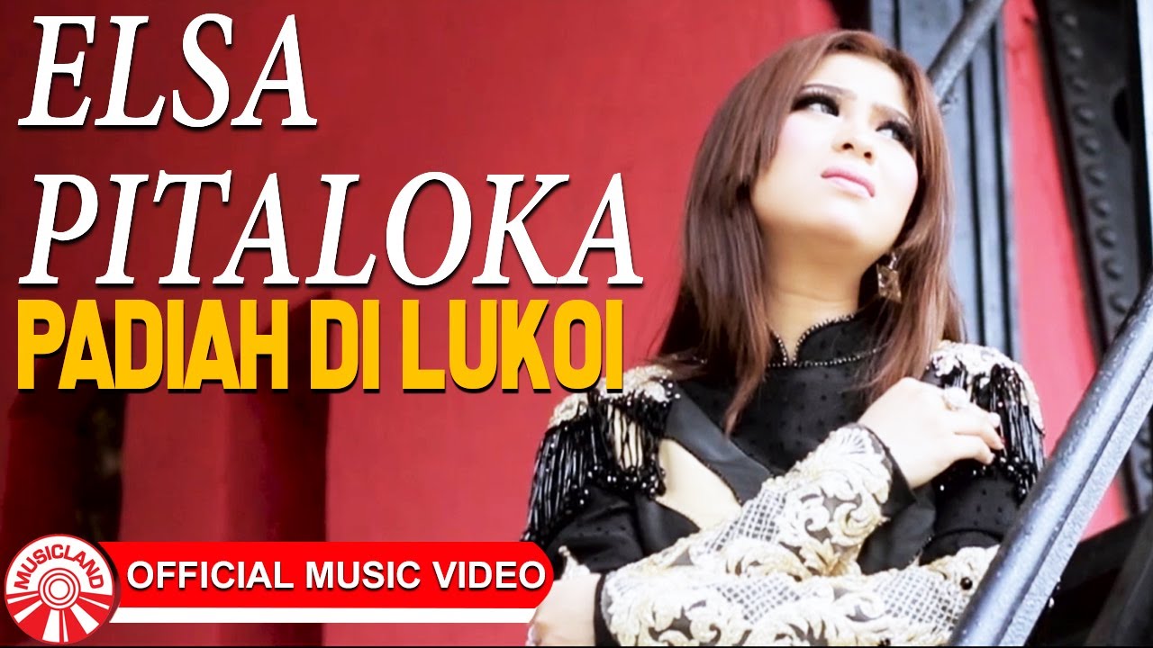 Padiah Di Lukoi By Elsa Pitaloka Insights Popnable