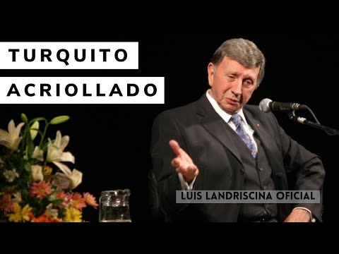 Turquito Acriollado - Luis Landriscina
