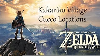 The Legend of Zelda: Breath of the Wild Cucco locations
