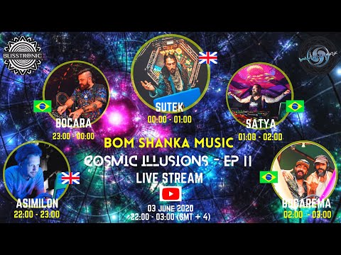 BOCAREMA (BOM SHANKA MUSIC) LIVE STREAM FOR BLISSTRONIC (#COSMICILLUSIONS-EP II) FROM BRAZIL