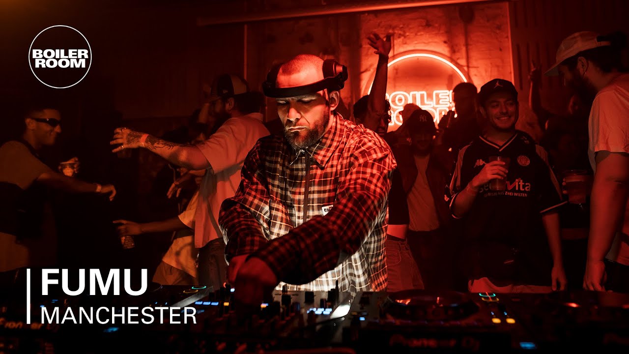 Fumu - Boiler Room SYSTEM: Manchester