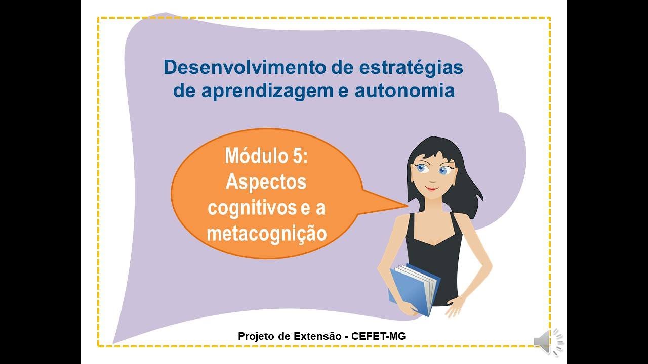Aspectos cognitivos e a metacognição na aprendizagem