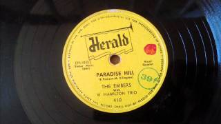 EMBERS - PARADISE HILL - HERALD 410, 78 RPM!
