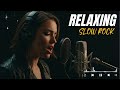 Slow Rock Relax Playlist Beautiful Romantic Rock Ballads