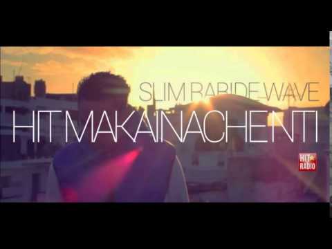 Hit Makaynach Nti   Slim Rabid Wave #MusicTv
