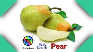 Health Benefits of Pears (Finding Earth)