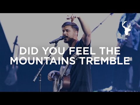 Did You Feel The Mountains Tremble