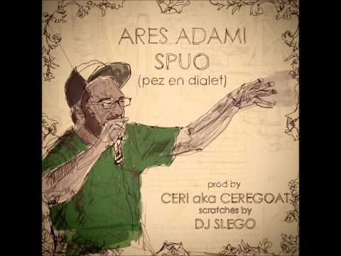 Ares Adami "Spuo-Pez en dialet" prod Ceri feat DJ S-lego