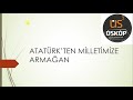 7. Sınıf  Sosyal Bilgiler Dersi  Atatürk’ten Milletimize Armağan  konu anlatım videosunu izle
