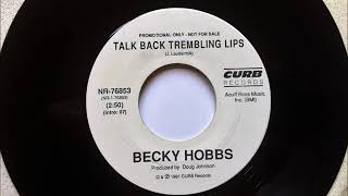 Talk Back Trembling Lips , Becky Hobbs , 1991