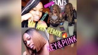 Queen Key My Way~Key&amp;Piink Remix