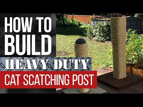 How to Build a Heavy Duty Cat Scratching Pole | #HOWTO #DIY
