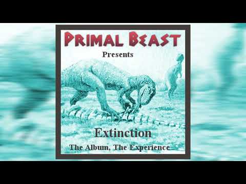 Primal Beast - Extinction: The Album, The Experience (2022) (Full Album)