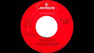 1972 Statler Brothers - The Class Of ‘57 (stereo 45)