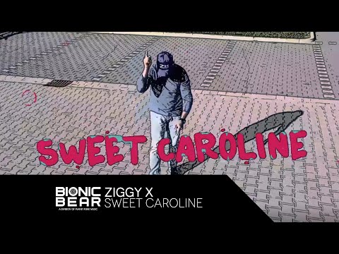 ZIGGY X – Sweet Caroline (Official Video)