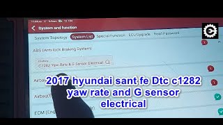 2017 HYUNDAI SANTAFE CODE C1282 YAW RATE AND G SENSOR ELETRICAL
