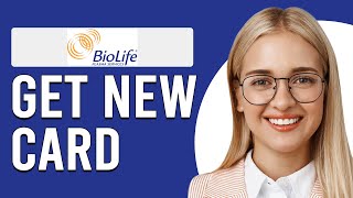 How To Get A New BioLife Card (How Do I Get/Replace Another BioLife Card)