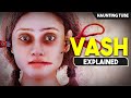 SHAITAAN is Based on This Gujarati Horror Film - Vash Movie Explained in Hindi | Haunting Tube