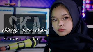 Download lagu KANGGO WONG KAEN - TITIN HERMAWAN || Cover - Nada (SKA Version) mp3 Download lagu KANGGO WONG KAEN - TITIN HERMAWAN || Cover - Nada (SKA Version) mp3