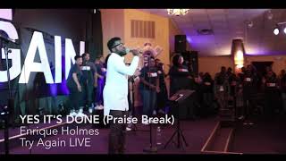 Enrique Holmes - Praise Break (Yes It’s Done)