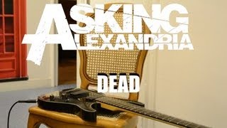 Asking Alexandria - Dead ( Guitar Cover )