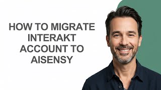 How to Migrate Interakt Account to Aisensy - KevinHowTo