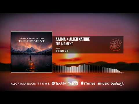 Aátma, Alter Nature - The Moment (Official Audio)
