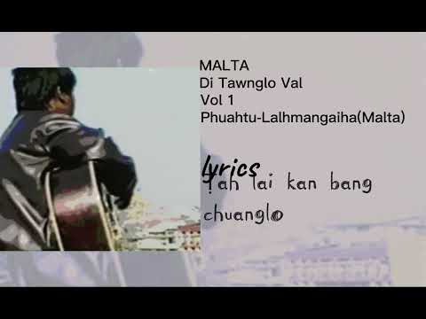 MALTA - Di Tawnglo Val (Official lyrics video)