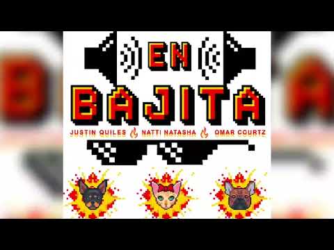 Justin Quiles Ft. Natti Natasha, Omar Courtz - En Bajita(Extended DannyBeat)