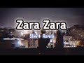 Zara Zara Slowed and Reverb Lyrics❣️Ami Ajo Pagol Tomar Preme || Lo_Fi Remix