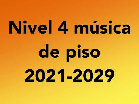 Nivel 4 música de piso 2021-2029