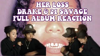 IS IT REALLY HER LOSS? 🤨 HER LOSS DRAKE & 21 SAVAGE FULL ALBUM REACTION!! DRAKE WE BEEFIN! 😤😤