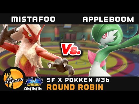 SFxP #36 | KOA PA | TheAppleBoom (Gardevoir) vs  MistaFoo (Blaziken) - Round Robin - Pokken