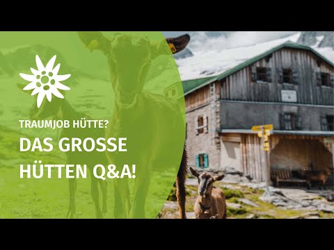 Auf einer Hütte leben und arbeiten - wie geht das?