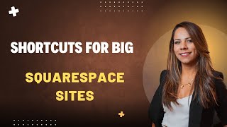 Shortcuts For Big Squarespace Sites Pro Chrome Plugin