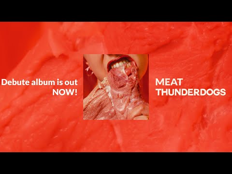 Thunderdogs - Meat (Full Album)