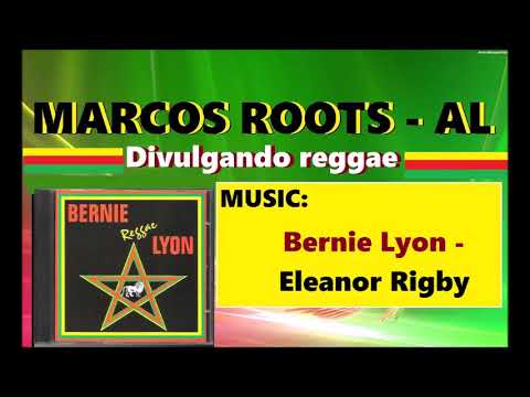 DIVULGANDO: Bernie Lyon - Eleanor Rigby / MARCOS ROOTS - AL