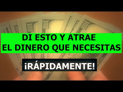 DI ESTO Y ATRAE EL DINERO QUE NECESITAS ¡RÁPIDAMENTE! | FORTUNA | RIQUEZA | ABUNDANCIA | PROSPERIDAD