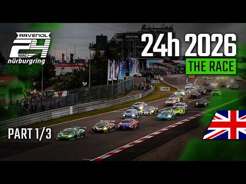 RE-LIVE 🔴🏁 | ADAC RAVENOL 24h Nürburgring 2026 | 🇬🇧 | PART 1️⃣⁄3️⃣