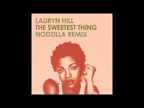 Nodzilla X Lauryn Hill - The Sweetest Thing