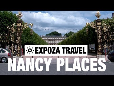 Guia em vídeo de viagens de férias em Nancy Places (França)