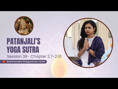 Session 2.7-2.10 - Patanjali's Yoga Sutra Original Commentary (English)