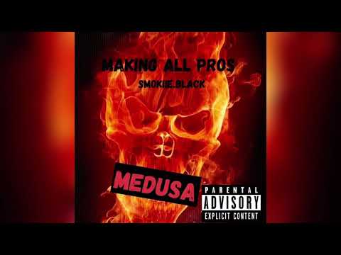 MakingAllPros Smokiie.Black - Medusa